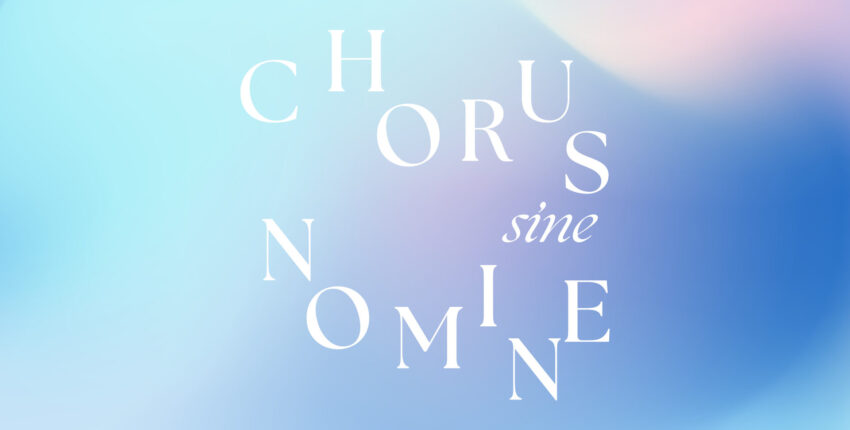 Chorus Sine Nomine - Österreichs Spitzenchor mit neuem CI