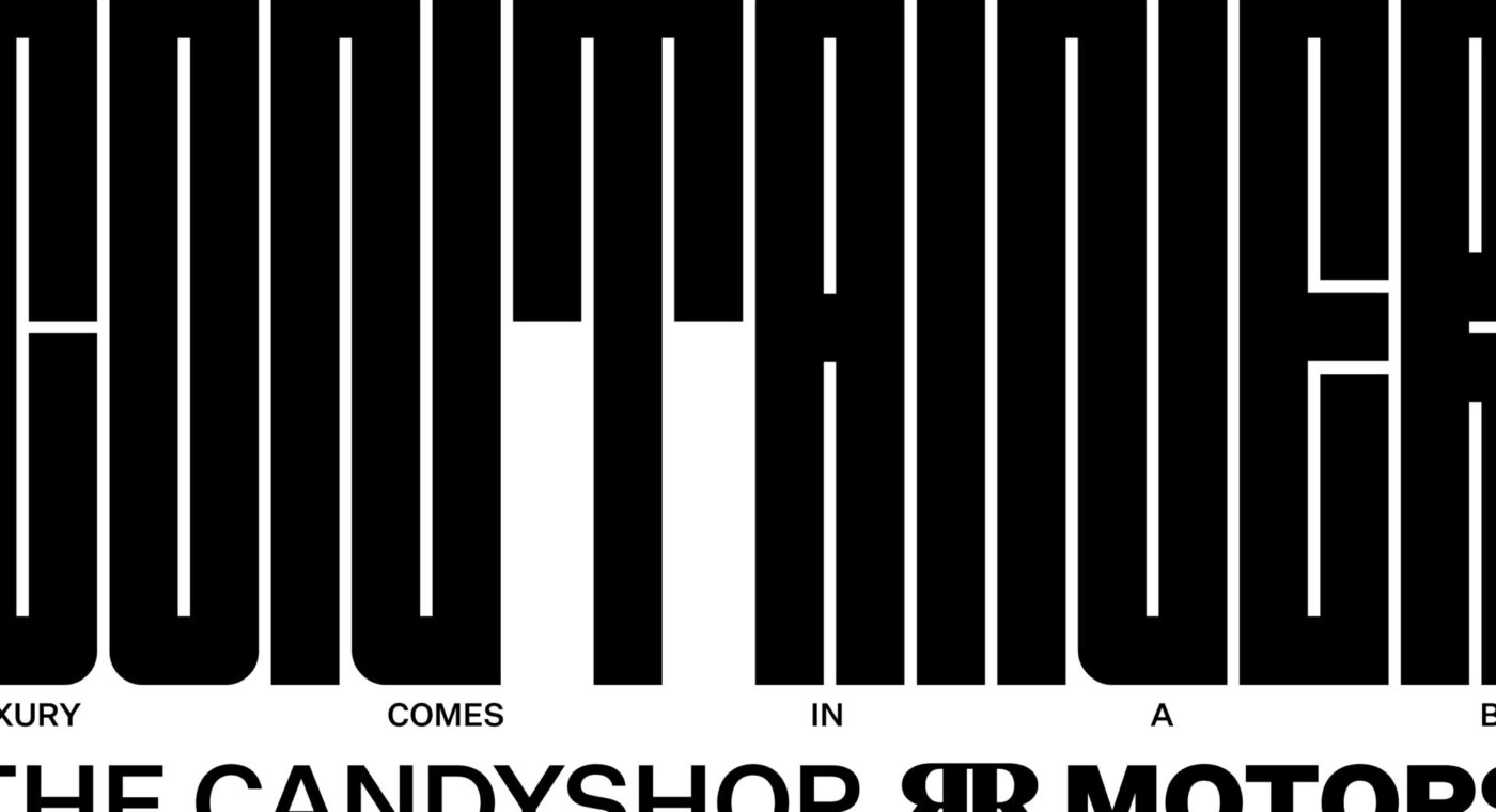 THE CANDYSHOP — RR MOTORS / Luxury Pop-up Container