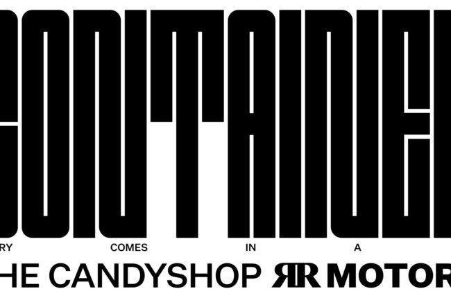 THE CANDYSHOP — RR MOTORS / Luxury Pop-up Container