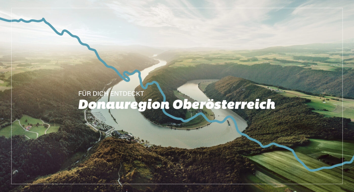 Donauregion Oberösterreich - Markenrelaunch „Für dich entdeckt“
